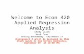 Welcome to Econ 420 Applied Regression Analysis Study Guide Week Four Ending Wednesday, September 19 (Assignment 4 which is included in this study guide.