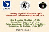 Training Project on Children’s Rights addressed to Personnel in the Health Area Training Project on Children’s Rights addressed to Personnel in the Health.
