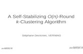 A Self-Stabilizing O(n)-Round k-Clustering Algorithm Stéphane Devismes, VERIMAG.