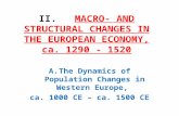 II. MACRO- AND STRUCTURAL CHANGES IN THE EUROPEAN ECONOMY, ca. 1290 - 1520 A.The Dynamics of Population Changes in Western Europe, ca. 1000 CE – ca. 1500.