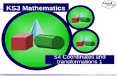 © Boardworks Ltd 2006 1 of 58 KS3 Mathematics S4 Coordinates and transformations 1.