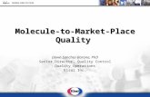 Molecule-to-Market-Place Quality Dawn Sanchez-Barona, PhD Senior Director, Quality Control Quality Operations Eisai Inc.