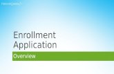 Enrollment Application Overview. Step 1: Select Your Appropriate Initial Order New Members can select one of the featured enrollment packs, or choose.