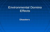 Environmental Domino Effects Disasters. Disasters.