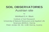 SOIL OBSERVATORIES Austrian site by Winfried E.H. Blum Institute of Soil Research University of Natural Resources and Applied Life Sciences (BOKU), Vienna.