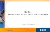 IEEE’s Hands on Practical Electronics (HOPE) Lesson 8: Transistors.