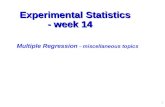 1 Experimental Statistics - week 14 Multiple Regression – miscellaneous topics.