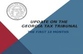 UPDATE ON THE GEORGIA TAX TRIBUNAL THE FIRST 18 MONTHS.