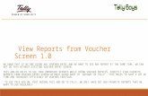 View Reports from Voucher Screen 1.0 WE KNOW THAT IF WE ARE DOING ANY VOUCHER ENTRY AND WE WANT TO SEE ANY REPORT AT THE SAME TIME, WE CAN NOT DO THIS.