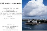 Prepared by NCAR Auto-nowcaster Prepared for the WMO Nowcasting Workshop in conjunction with the World Weather Research Program Sydney 2000 Field Demonstration.