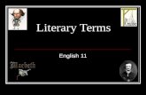 Literary Terms English 11 The narrative perspective from which a story is told.