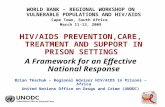 WORLD BANK – REGIONAL WORKSHOP ON VULNERABLE POPULATIONS AND HIV/AIDS Cape Town, South Africa March 11-13, 2009 HIV/AIDS PREVENTION,CARE, TREATMENT AND.