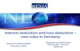 Interest deduction and loss deduction – new rules in Germany Tanja Neef and Ralf Krüger CFH Cordes + Partner Hamburg Nexia ETG Meeting Malta February 5,