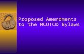 Proposed Amendments to the NCUTCD Bylaws. Task Force Members  Ken Kobetsky  Lee Billingsley  Jonathan Upchurch  Kerry Ferrier  John Logan  Ron Lipps.