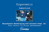 © BLR ® —Business & Legal Resources Massachusetts Manufacturing Self-Insurance Group, Inc. S afety A wareness F or E veryone from Cove Risk Services Ergonomics.