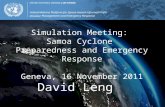 David Leng Simulation Meeting: Samoa Cyclone Preparedness and Emergency Response Geneva, 16 November 2011.