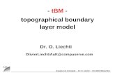 - tBM - topographical boundary layer model Dr. O. Liechti OlivierLiechtiAuK@compuserve.com.