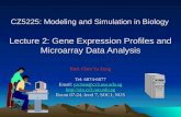 CZ5225: Modeling and Simulation in Biology Lecture 2: Gene Expression Profiles and Microarray Data Analysis Prof. Chen Yu Zong Tel: 6874-6877 Email: yzchen@cz3.nus.edu.sg.