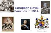 European Royal Families in 1914.. WW1 Extra Credit Slide Show Directions: Go through the following slide show then answer the questions on the last two.
