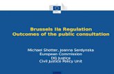 Brussels IIa Regulation Outcomes of the public consultation Michael Shotter, Joanna Serdynska European Commission DG Justice Civil Justice Policy Unit.