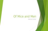 Of Mice and Men Historical Context. Central Issues  Friendship  Power  Loneliness  Loyalty and Sacrifice  Dreams.