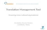 Eric Balster, Maurice Martens CentERdata, Tilburg Translation Management Tool Ensuring cross cultural equivalence.