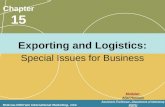 McGraw-Hill/Irwin International Marketing, 13/e Chapter 15 Exporting and Logistics: Special Issues for Business Modular: Afjal Hossain Assistant Professor,