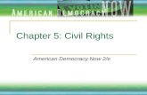 Chapter 5: Civil Rights American Democracy Now 2/e.