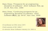 Mary Shaw, “Prospects for an engineering discipline of software”. IEEE Software 7(6), pp. 15-24, Nov.-Dec. 1990 Mary Shaw, “Continuing prospects for an.