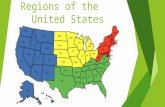 Regions of the United States. Northeast The Northeast  Few natural resources  Some coal in Pennsylvania  Waterways (rivers, shoreline, Great Lakes,