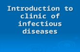 Introduction to clinic of infectious diseases Infectio – Latin word “to infect, contaminate” Infectious process - interrelation of pathogenic microorganism.