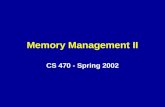 Memory Management II CS 470 - Spring 2002. Overview Logical Addressing and Virtual Memory –Logical to Linear Address Mapping –Linear to Physical Address.