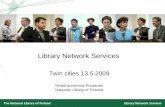 Library Network Services Twin cities 13.5.2009 Kristiina Hormia-Poutanen National Library of Finland.