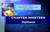CHAPTER NINETEEN Options CHAPTER NINETEEN Options Cleary / Jones Investments: Analysis and Management.