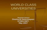 1 WORLD CLASS UNIVERSITIES Megawati Santoso Direktorat Kelembagaan DITJEN DIKTI May-2007.