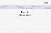 Unit 6 Shopping I Introduction II Teaching task III Practice.