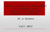 Ohio’s Alternate Assessment for Students with Significant Cognitive Disabilities(AASCD).. At a Glance Fall 2012.