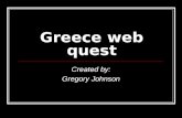 Greece web quest Created by: Gregory Johnson. Greece is home to more than 1400 islands.