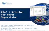 Engineering PresentationOwner: SSHI Rev *JTech lead: RLRM PSoC 1 Solution for Power Supervision 001-79146 Rev *J Presentation: To provide an engineering.