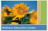 Wellness Education Center Dedicated to Promoting Healthy Lifestyles!