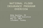 Mike Buckley, PE Former FEMA Executive May 27, 2015 Istanbul, Turkey.