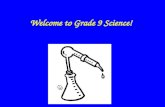 Welcome to Grade 9 Science!. What do we do in SNC1P? 4 units: