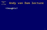 University of Utah 1 Andy van Dam lecture thoughts?