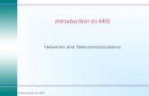 Introduction to MIS1 Networks and Telecommunications.