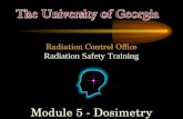 Radiation Control Office Radiation Safety Training Module 5 - Dosimetry.