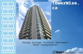 TowerWise.ca Energy Savings Purchase Agreement TEEAC Presentation.