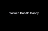 Yankee Doodle Dandy. Sons of Liberty Motto –Join or Die Broke into the homes of the tax collectors and beat them Burned the hated tax stamps. Americans.