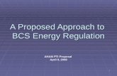 1 A Proposed Approach to BCS Energy Regulation AHAM PTI Proposal April 9, 2008.