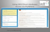 Using EBSCOhost databases Access via MyAthens Click on the EBSCOhost link.
