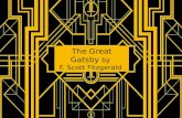 The Great Gatsby by F. Scott Fitzgerald. Historical Context: Welcome to the Jazz Age Knowing the time helps understand The Great Gatsby. F. Scott Fitzgerald’s.